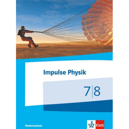 Impulse Physik - Ausgabe Niedersachsen für G9. Schülerbuch Klasse 7/8