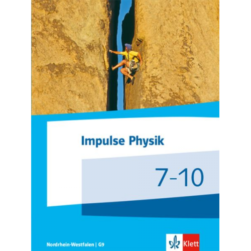 Impulse Physik 7-10. Schülerbuch Klassen 7-10 (G9). Ausgabe Nordrhein-Westfalen