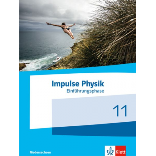 Impulse Physik Einführungsphase. Schülerbuch Klasse 11 (G9)