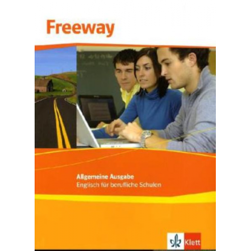 Freeway Allgemeine Ausgabe 2011. Schülerbuch. Englisch für berufliche Schulen