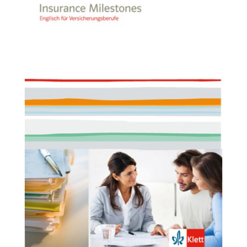 Rosemary Annadale David Pearson Mary u. Schäfer - Insurance Milestones. Englisch für Versicherungsberufe. Lehr-/Arbeitsbuch