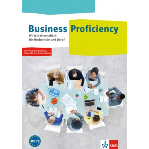 Business Proficiency. Wirtschaftsenglisch für Hochschule und Beruf. Student's Book mit interaktiver Medien-DVD