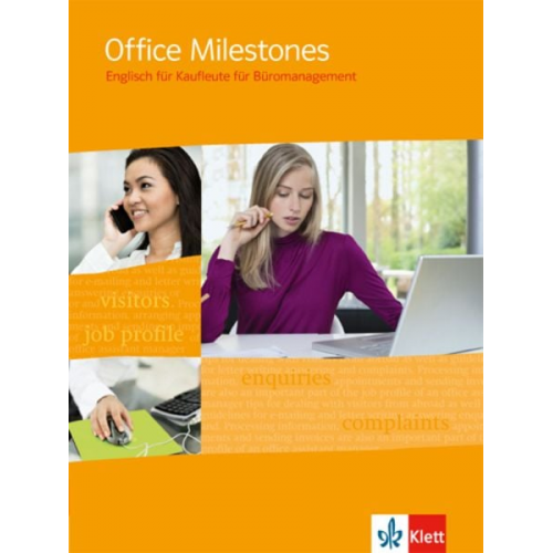 Ruth Feiertag Richard Hooton Veronica Leary - Office Milestones. Englisch für Büromanagement. Schülerbuch