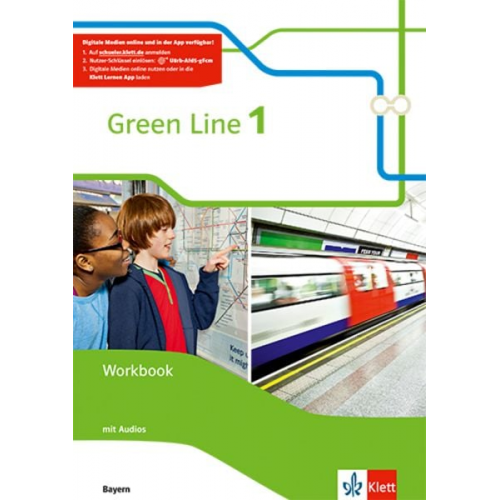 Green Line 1 . Workbook mit Audios. Neue Ausgabe. Bayern