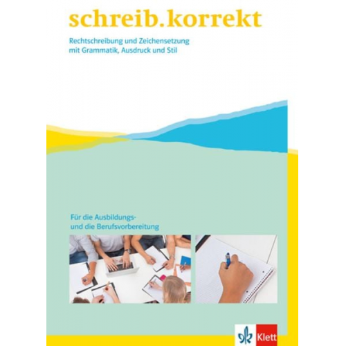 Schreib.korrekt. Arbeitsheft für Menschen in der Berufsvorbereitung