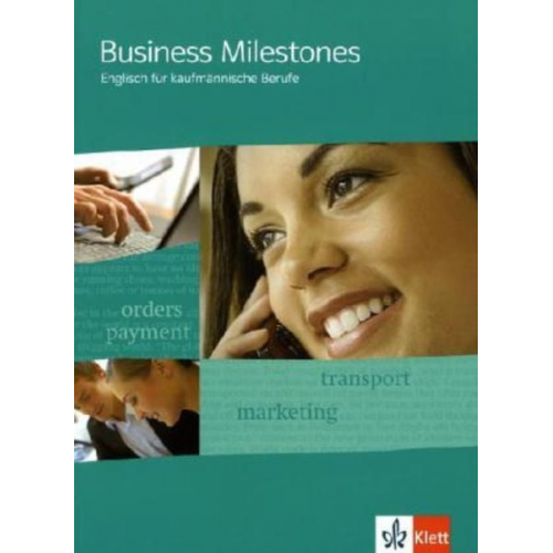 Business Milestones - Englisch für kaufmännische Berufe. Schülerbuch