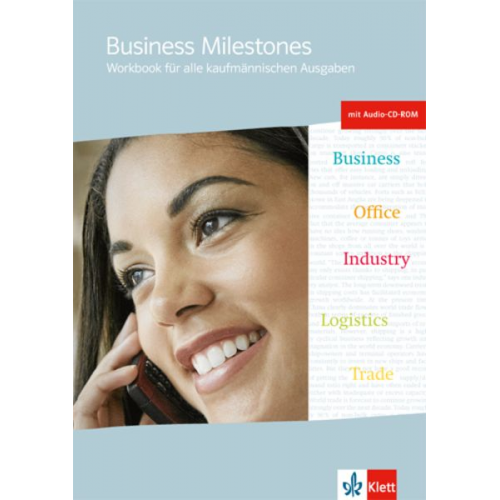 Business Milestones - Englisch für kaufmännische Berufe. Workbook mit Audio-CD und CD-ROM