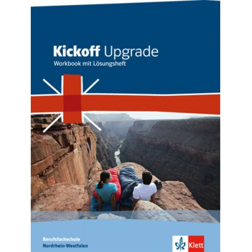 Kickoff Upgrade. Workbook mit Lösungsheft. Nordrhein-Westfalen