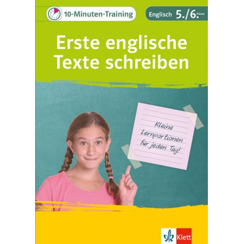 10-Minuten-Training Englisch Aufsatz: Erste englische Texte schreiben. 5./6. Klasse. Kleine Lernportionen für jeden Tag