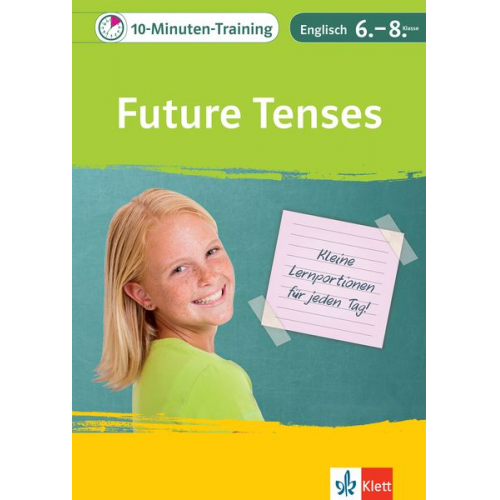 10-Minuten-Training Englisch Gramm.Future Tenses 6.-8.Kl.