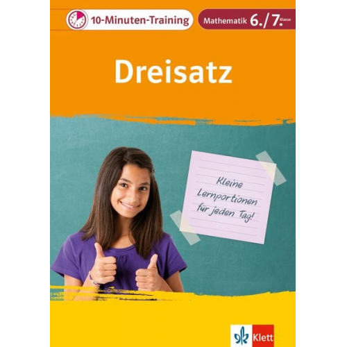 Klett 10-Minuten-Training Mathematik Dreisatz 6./7. Klasse