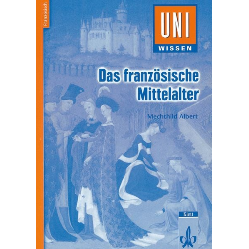 Mechthild Albert - Albert, M: Franzoesische Mittelalter