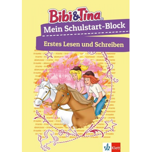 Bibi & Tina Mein Schulstart-Block. Erstes Lesen und Schreiben ab 5 Jahren