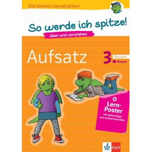 Ursula Lassert Angelika Füllermann - So werde ich spitze! Deutsch, Aufsatz 3. Klasse. üben und verstehen, Deutsch in der Grundschule, + Lern-Poster mit Spitzentipps zum Aufsatzschreiben