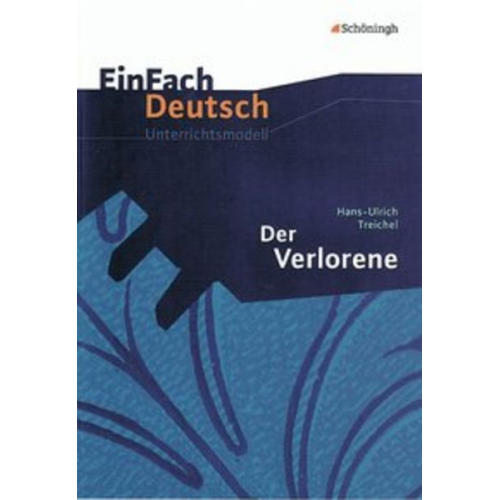 Vanessa Van Hecke - Der Verlorene. EinFach Deutsch Unterrichtsmodelle