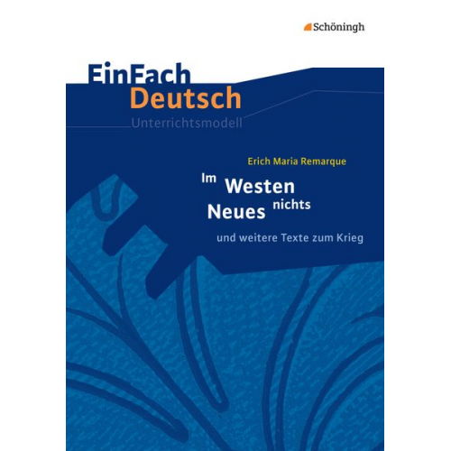 Christine Mersiowsky - Im Westen nichts Neues. EinFach Deutsch Unterrichtsmodelle