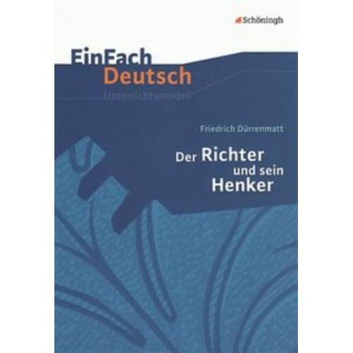 Martin Kottkamp Astrid Staude - Der Richter und sein Henker. EinFach Deutsch Unterrichtsmodelle