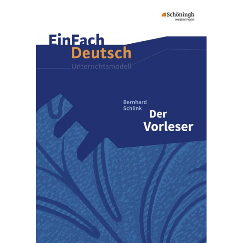 Bettina Greese Almut Peren-Eckert - Der Vorleser. Gymnasiale Oberstufe. Neubearbeitung