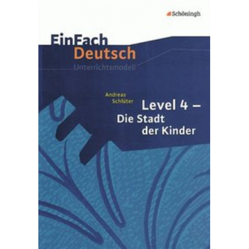 Norbert Berger - Die Stadt der Kinder. EinFach Deutsch Unterrichtsmodelle