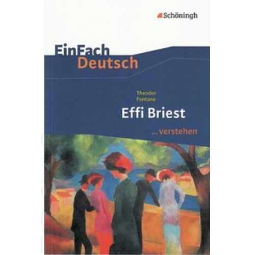 Norbert Berger - Effi Briest. EinFach Deutsch ...verstehen