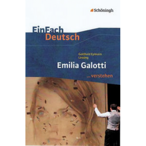 Bernadette Hohe Matthias Hohe - Emilia Galotti. EinFach Deutsch ...verstehen