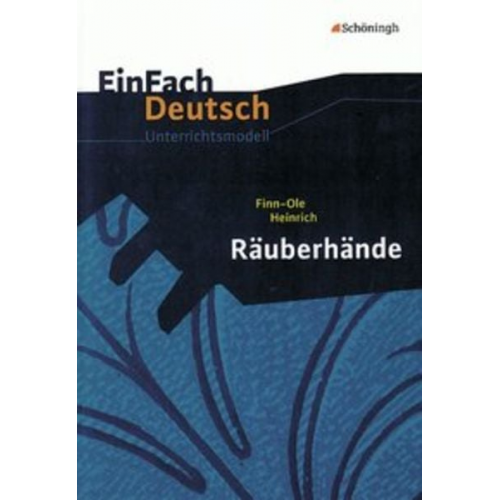 Till Richter Stefanie Widmann - Räuberhände. EinFach Deutsch Unterrichtsmodelle