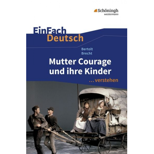 Stefan Volk - Mutter Courage und ihre Kinder. EinFach Deutsch ...verstehen