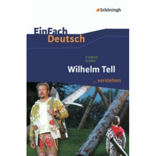 Stefan Volk - Wilhelm Tell. EinFach Deutsch ...verstehen