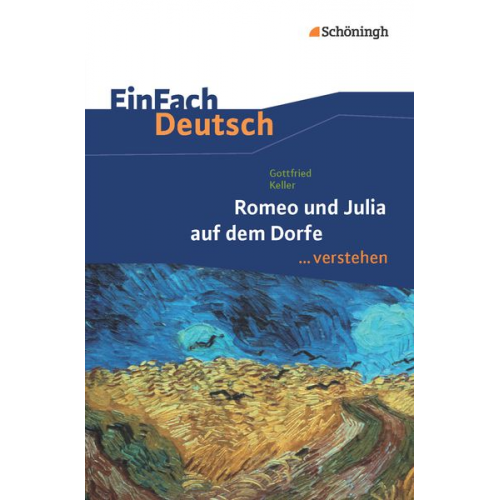 Bernadette Hohe Matthias Hohe - Romeo und Julia auf denm Dorfe. EinFach Deutsch verstehen