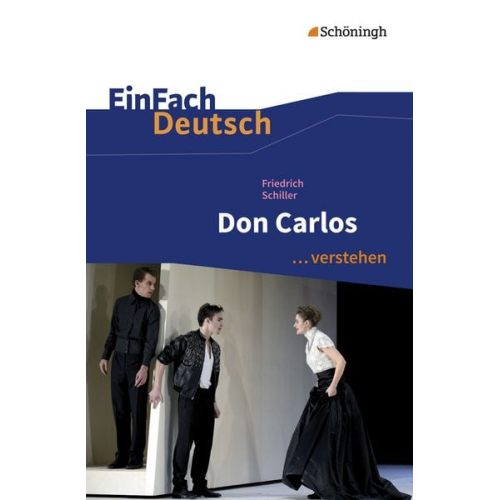 Gerhard Friedl - Don Carlos. EinFach Deutsch ...verstehen