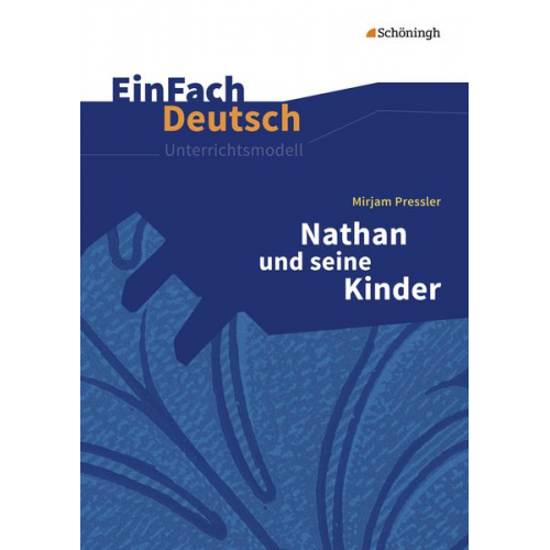 Alexandra Wölke - Nathan und seine Kinder. EinFach Deutsch Unterrichtsmodelle