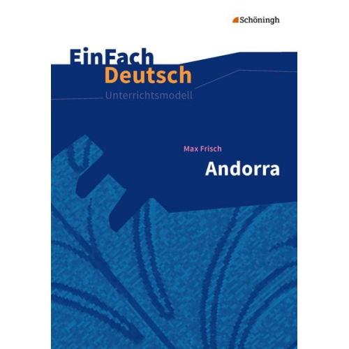 Udo Volkmann Ute Volkmann - Andorra - Neubearbeitung. EinFach Deutsch Unterrichtsmodelle