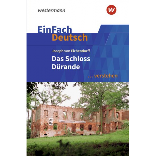 EinFach Deutsch ... verstehen. Eichendorff: Das Schloß Dürande