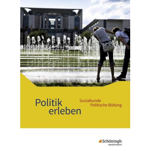 Karin Herzig Wolfgang Mattes - Politik erleben - Sozialkunde - Politische Bildung. Schulbuch. Ausgabe B. Neubearbeitung