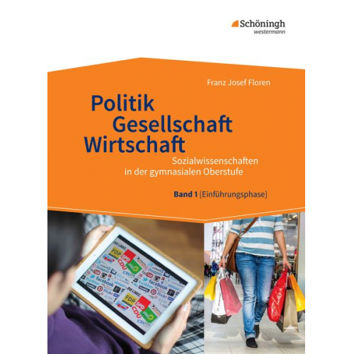 Franz Josef Floren - Politik - Gesellschaft - Wirtschaft 1. Sozialwissenschaften in der gymnasialen Oberstufe - Neubearbeitung