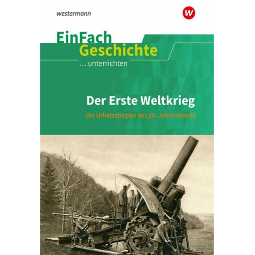 Johannes Chwalek - Erste Weltkrieg. EinFach Geschichte ...unterrichten