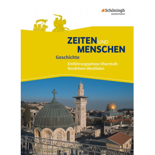 Lambert Austermann Siegfried Bethlehem Wolfgang Emer Ulrich Henselmeyer Hans-Jürgen Lendzian - Zeiten und Menschen 1. Schulbuch. Einführungsphase. Ausgabe Nordrhein-Westfalen u.a. - Neubearbeitung