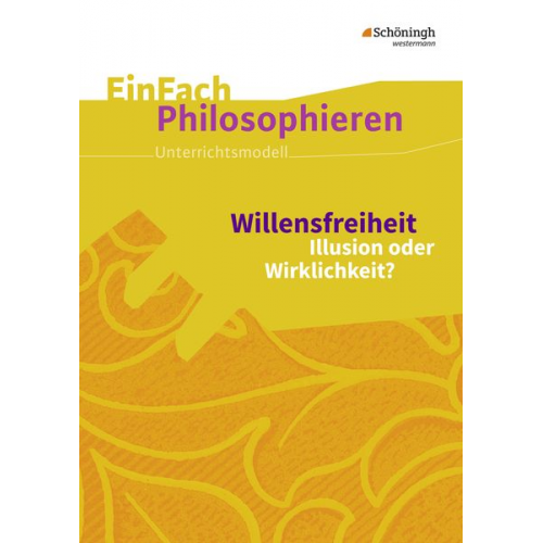 Ilona Ruschmeier-Krause - Willensfreiheit. EinFach Philosophieren