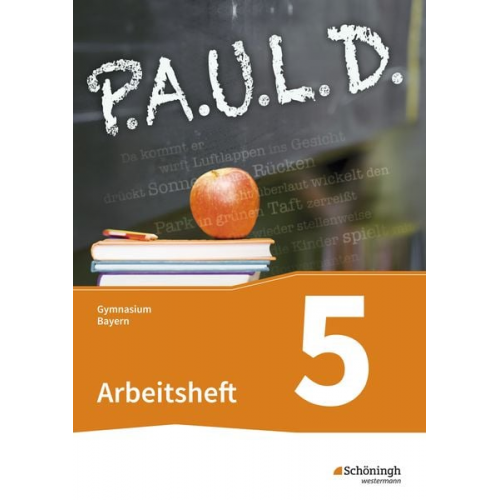 Sabine Aland Thomas Bartoldus Johannes Diekhans Michael Fuchs Markus Apel - P.A.U.L. D. (Paul) 5. Arbeitsheft mit Lösungen. Gymnasien G8. Bayern