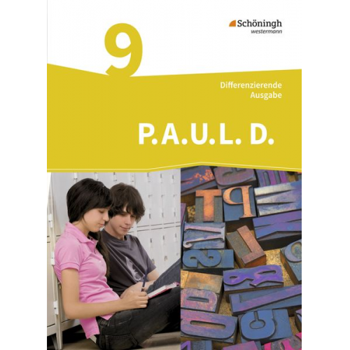 Katja Wiertz Michaela Anthony Wolfgang Sprink Eva Gierse-Beyer Christiane Awakowicz - P.A.U.L. D. (Paul) 9. Schülerbuch. Differenzierende Ausgabe