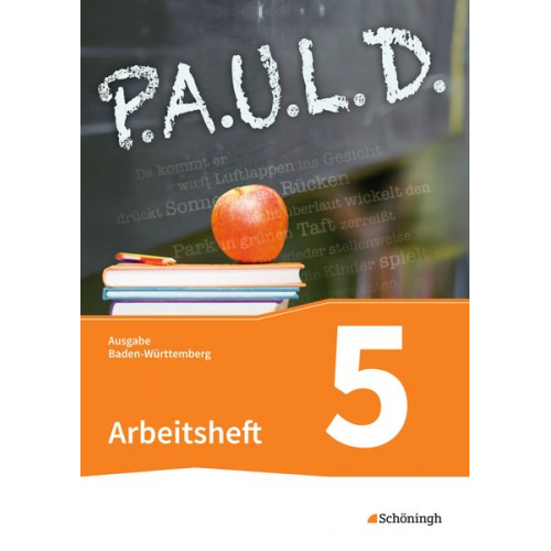 P.A.U.L. D. (Paul) 5. Arbeitsheft. Gymnasien in Baden-Württemberg u.a.