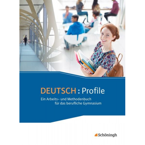 Peter Kohrs - Deutsch: Profile . Schulbuch. Ein Arbeits- und Methodenbuch für das berufliche Gymnasium - Neubearbeitung