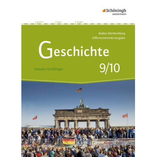 Birgit Breiding Carsten Arbeiter Kerstin Holzgräbe Thomas Keukeler Armin Koch - Geschichte 9 10. Schulbuch. Differenzierende Ausgabe für Realschulen und Gemeinschaftsschulen in Baden-Württemberg