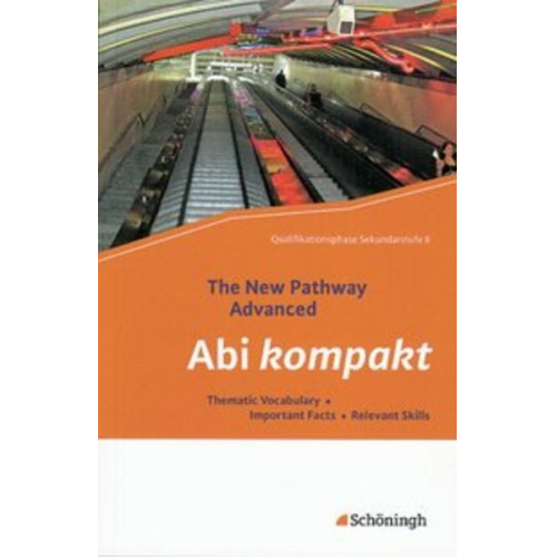 Iris Edelbrock Birgit Schmidt-Grob - The New Pathway Advanced. Abi kompakt