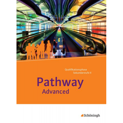 Iris Edelbrock Birgit Schmidt-Grob - Pathway Advanced. Schulbuch: mit Filmanalyse-Software auf CD-ROM