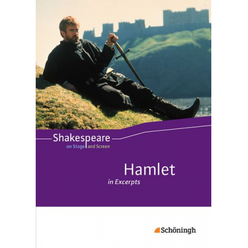 Rainer Gocke Franziska Quabeck - Shakespeare on Stage and Screen. Hamlet in Excerpts: Schulbuch