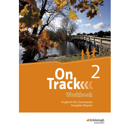 David Baker Fiona MacKenzie Marcus Sedgwick Adrian Tennant Patricia Wedler - On Track 2. Workbook. Englisch für Gymnasien. Bayern