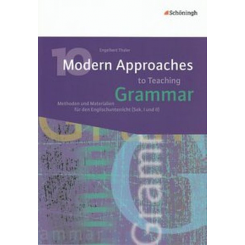 Engelbert Thaler - 10 Modern Approaches to Teaching Grammar