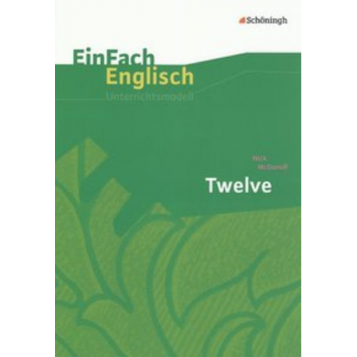 Hannes Pfeiffer - Twelve. EinFach Englisch Unterrichtsmodelle