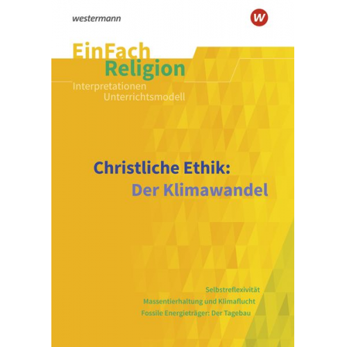 Markus Bürger Volker Garske Andreas Hellgermann Sebastian Jendt - Christliche Ethik: Der Klimawandel. EinFach Religion